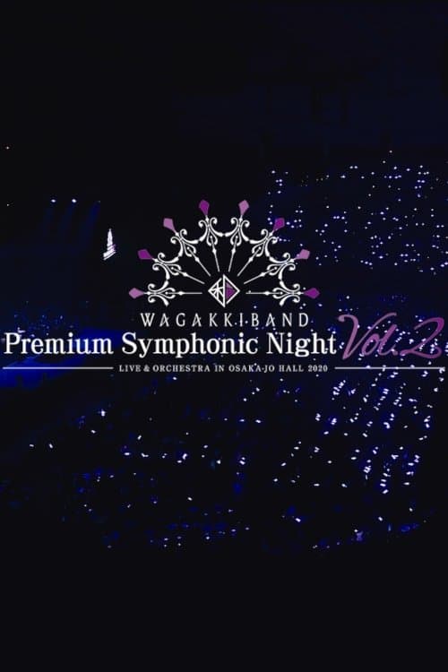 Wagakki Band Premium Symphonic Night Vol.2 - Live & Orchestra - in Osaka-jo Hall