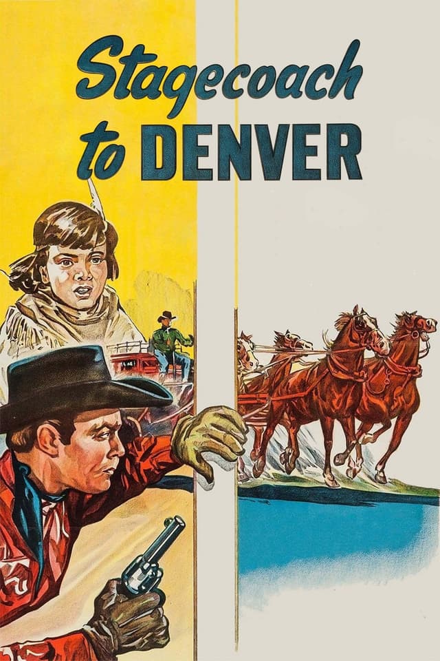 Stagecoach to Denver