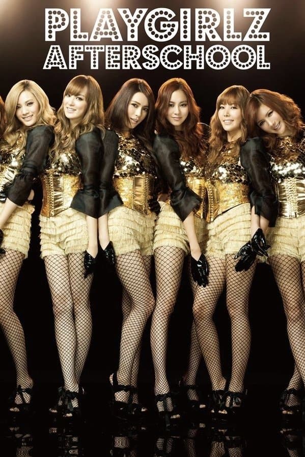 AFTERSCHOOL First Japan Tour 2012 -Playgirlz-