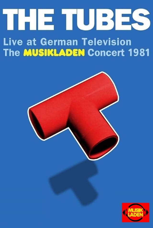 Tubes - Live at German Television: The Musikladen Concert 1981