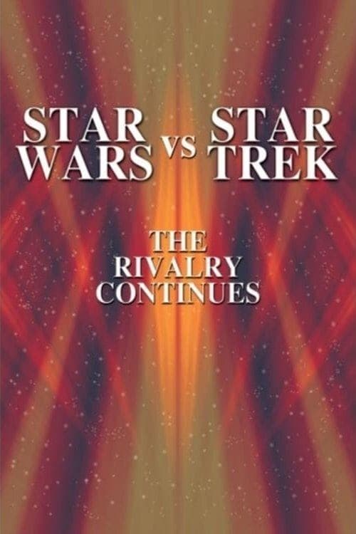 Star Wars vs. Star Trek: The Rivalry Continues