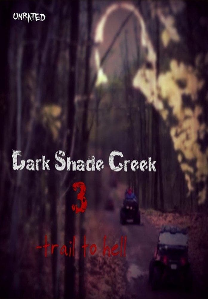 Dark Shade Creek 3: Trail to Hell