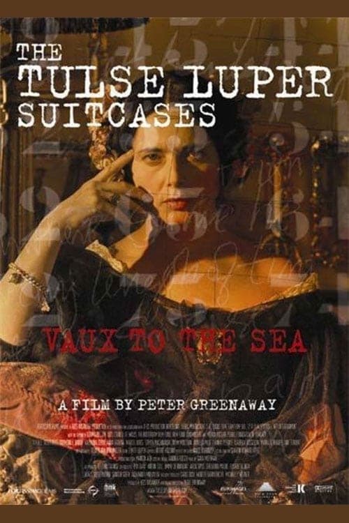 The Tulse Luper Suitcases, Part 2: Vaux to the Sea