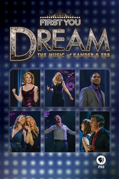 First You Dream: The Music of Kander & Ebb