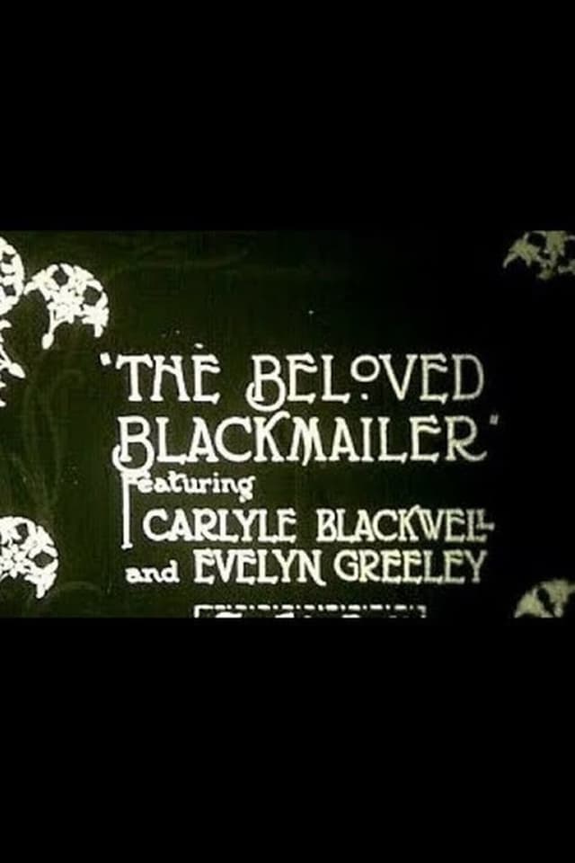 The Beloved Blackmailer