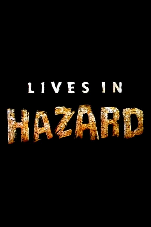 Lives in Hazard