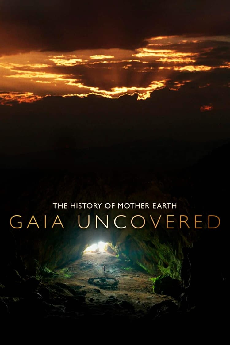 Gaia Uncovered - The History of Mother Earth