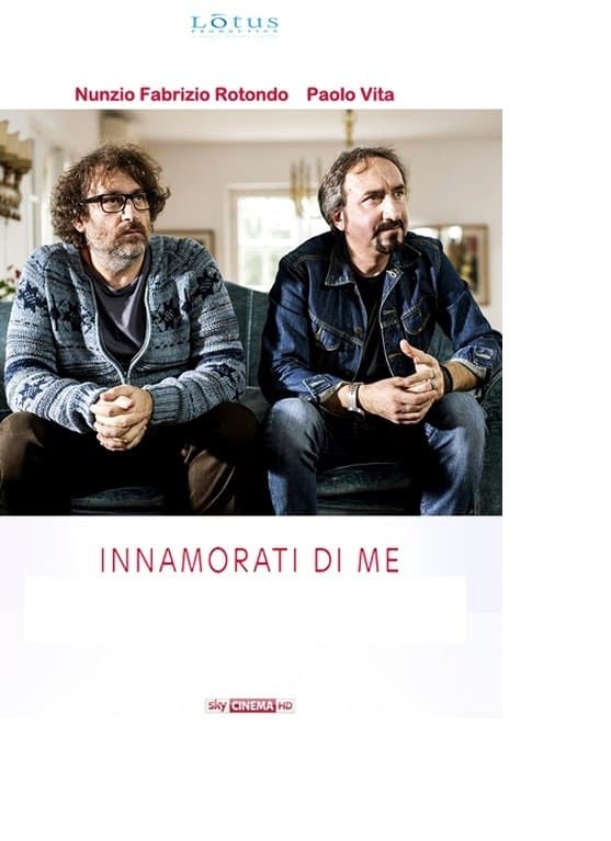 Innamorati di me