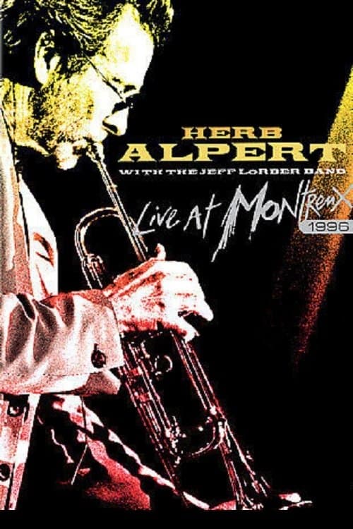 Herb Alpert with the Jeff Lorber Band - Live at Montreux