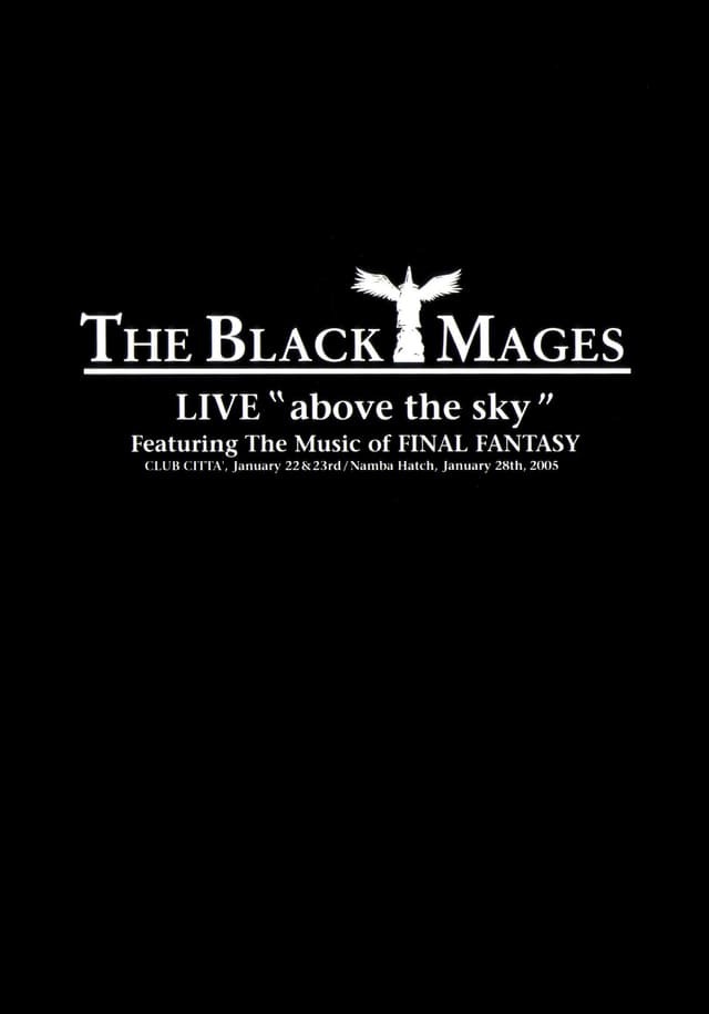 THE BLACK MAGES LIVE "Above the Sky"