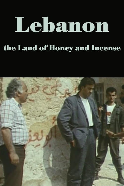 Lebanon, the Land of Honey and Incense