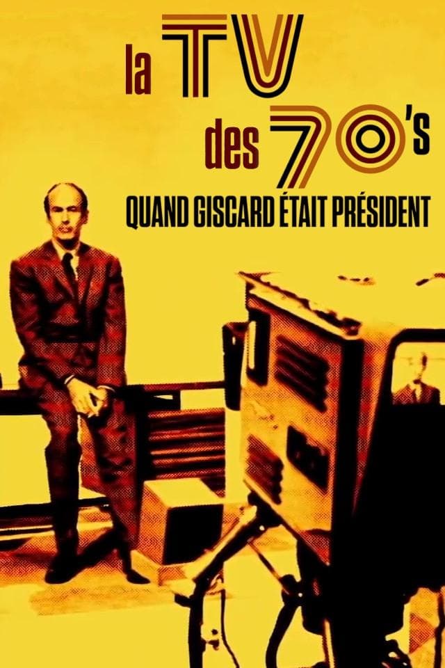 La TV des 70's : Quand Giscard était président