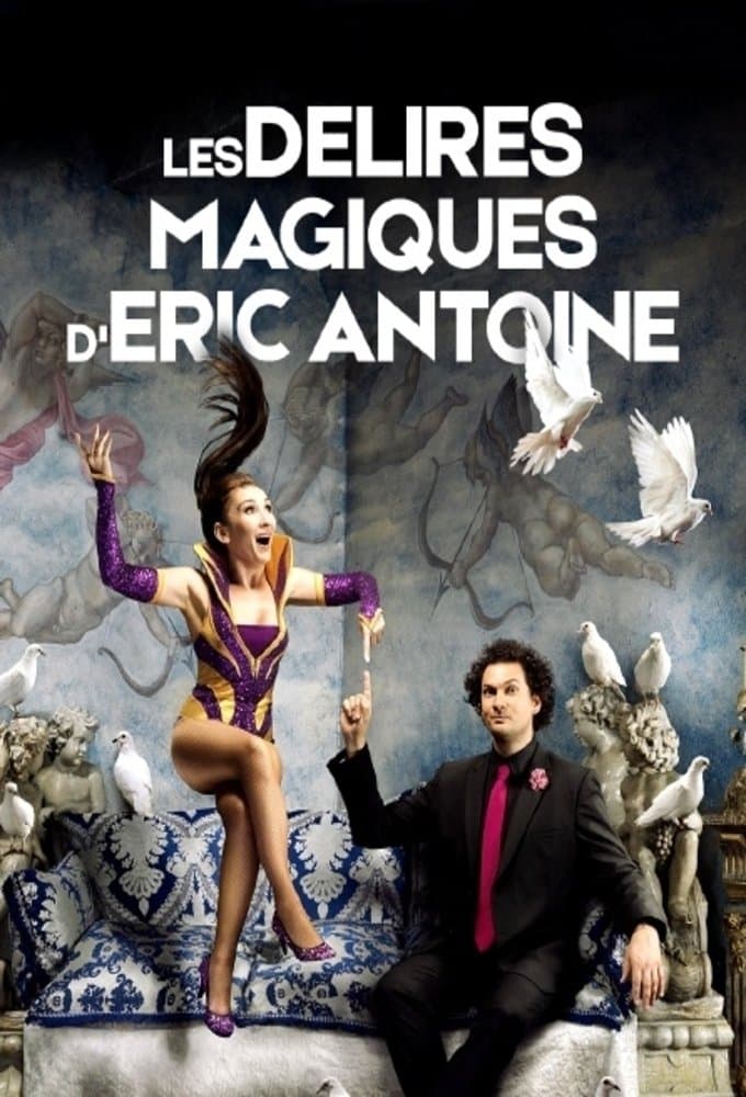 Les délires magiques de Lindsay et Eric Antoine