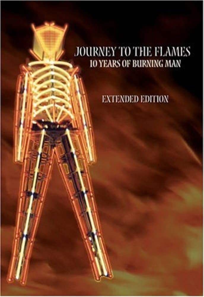 Journey to the Flames: 10 Years of Burning Man