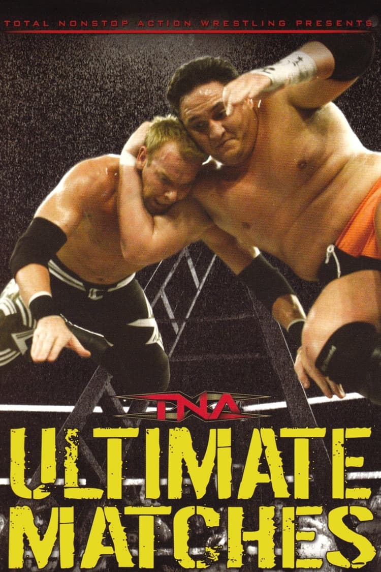 TNA Wrestling: Ultimate Matches