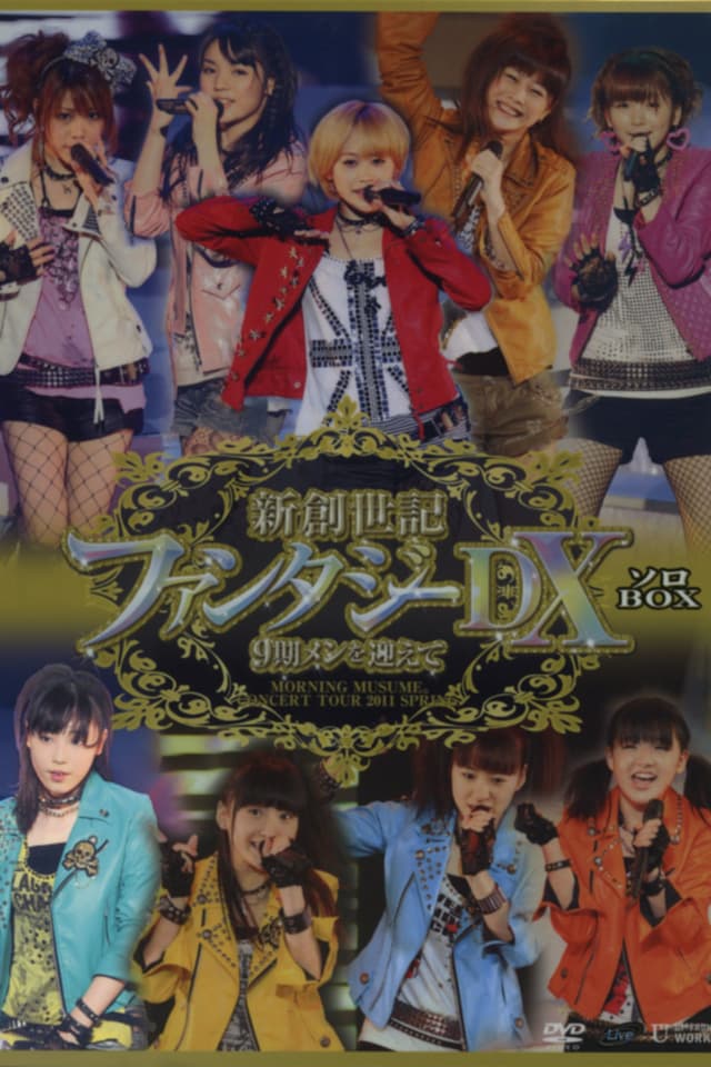 Morning Musume. 2011 Spring Solo Fukumura Mizuki Shin Souseiki Fantasy DX ~9ki Mem wo Mukaete~