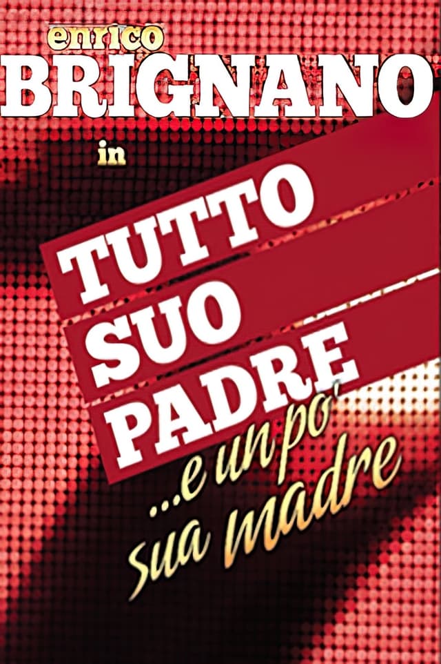 Enrico Brignano: tutto suo padre... e un po' sua madre