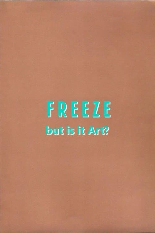 Freeze: But is it Art?