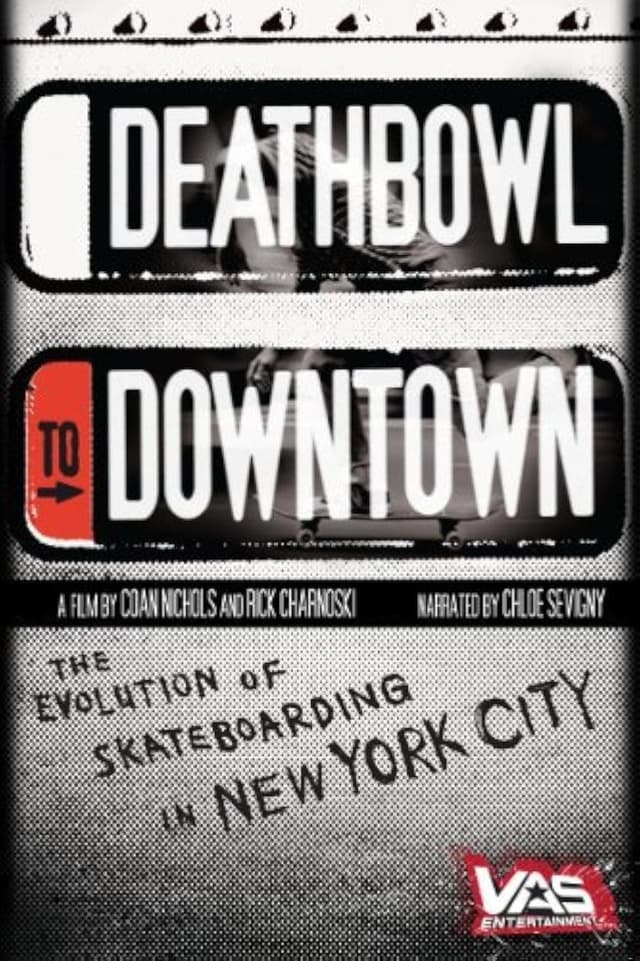 Deathbowl to Downtown