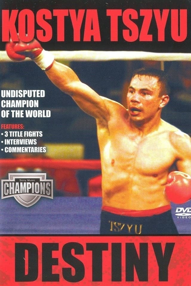 Kostya Tszyu: Destiny