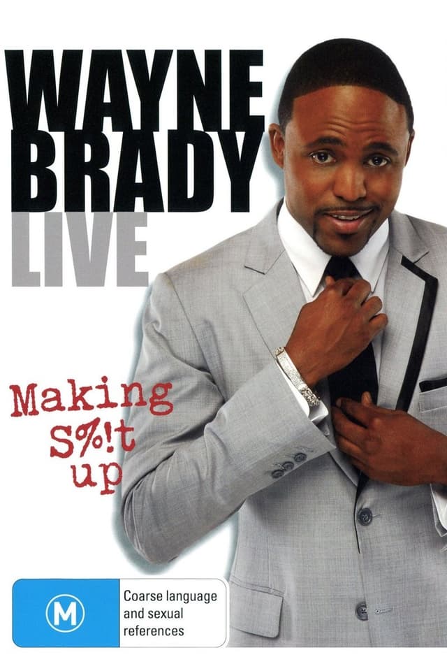 Wayne Brady Live - Making Shit Up