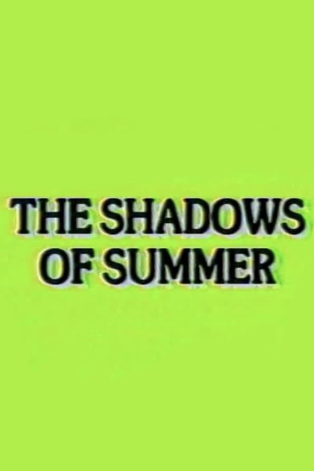 The Shadows of Summer