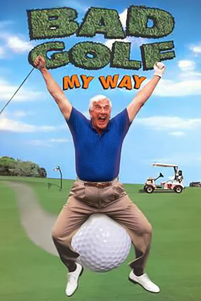 Leslie Nielsen's Bad Golf My Way