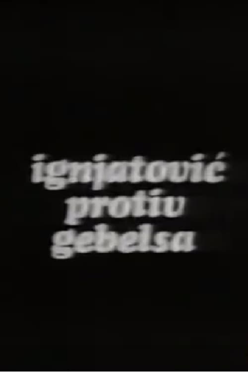 Ignjatovic vs. Goebbels