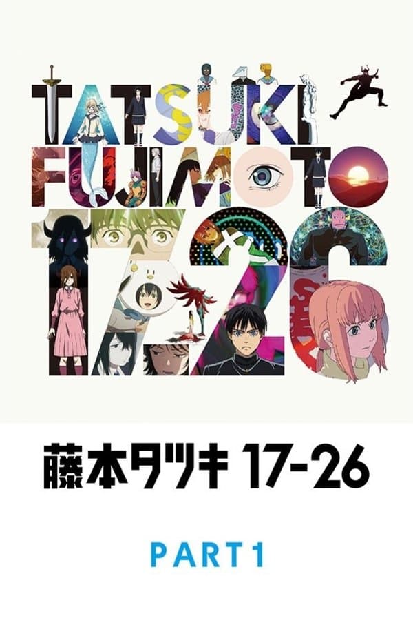 Tatsuki Fujimoto 17-26 Part.1
