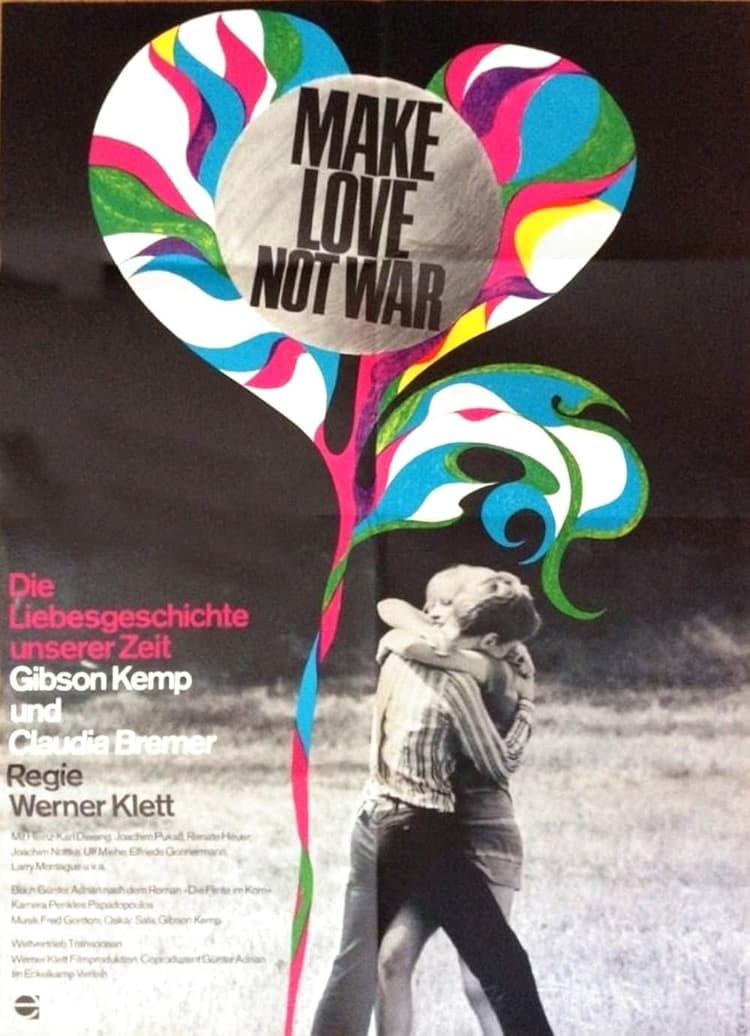 Make Love Not War - Die Liebesgeschichte unserer Zeit