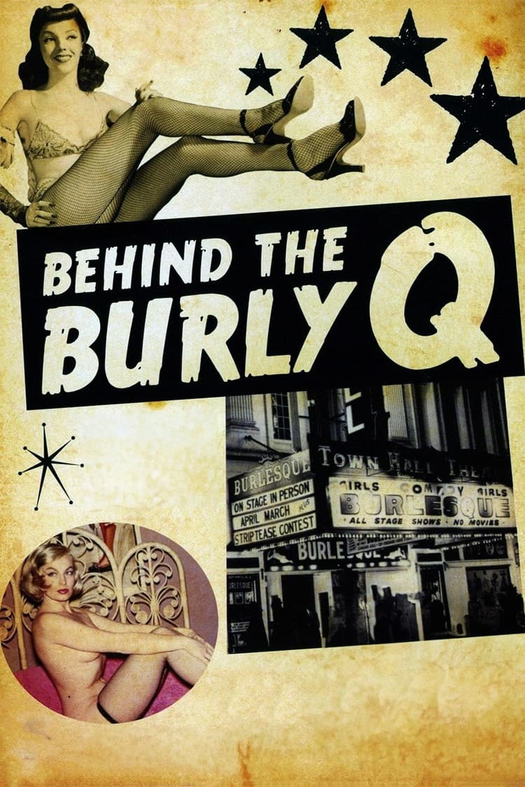 Behind the Burly Q