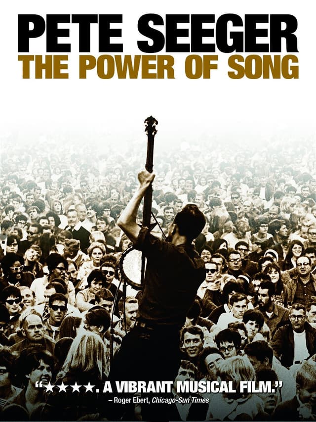 Pete Seeger: The Power of Song