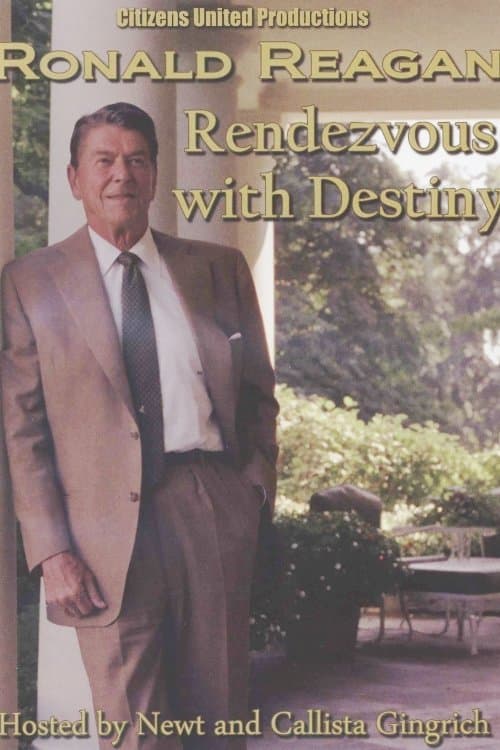 Ronald Reagan: Rendezvous with Destiny