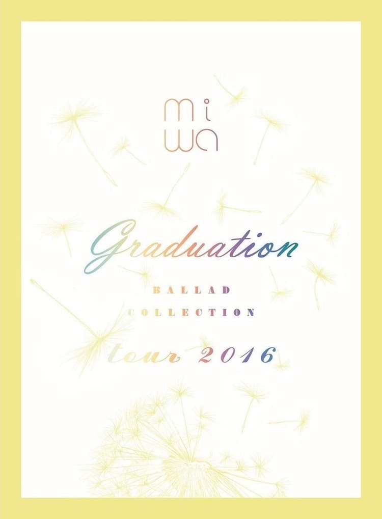 miwa - miwa ballad collection tour 2016 ~graduation~