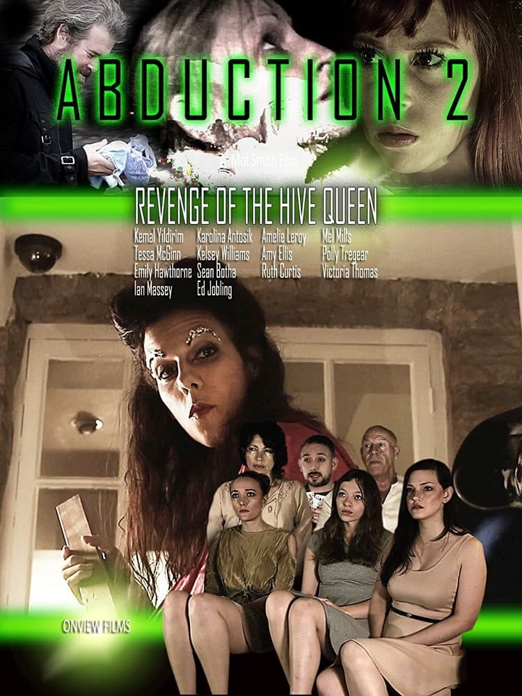 Abduction 2: Revenge of the Hive Queen