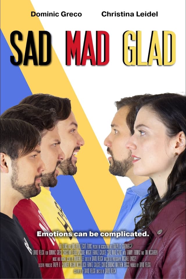 Sad Mad Glad