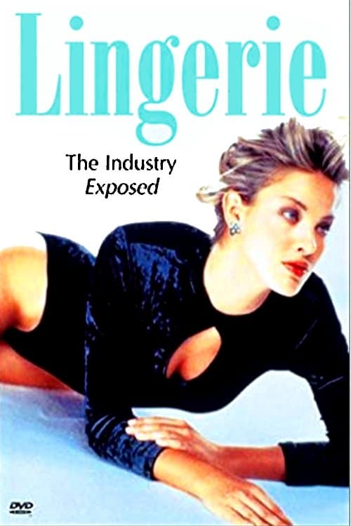 Lingerie: The Industry Exposed