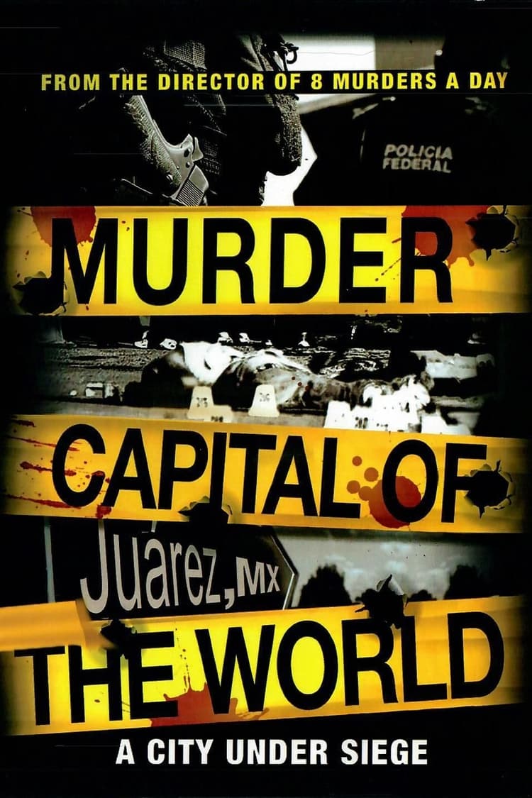 Murder Capital of the World