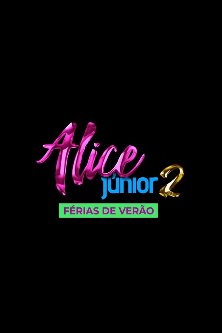Alice Júnior - Summer Break