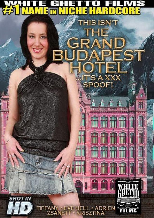 This Isn't The Grand Budapest Hotel... It's A XXX Spoof!