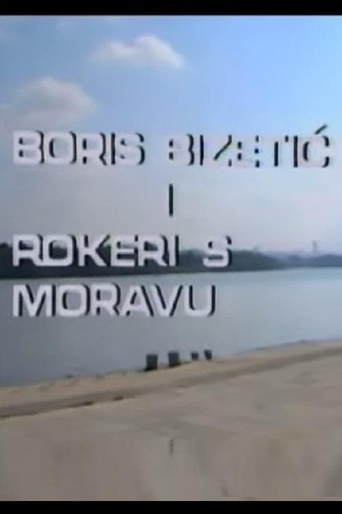 Boris Bizetic and Rokeri s Moravu