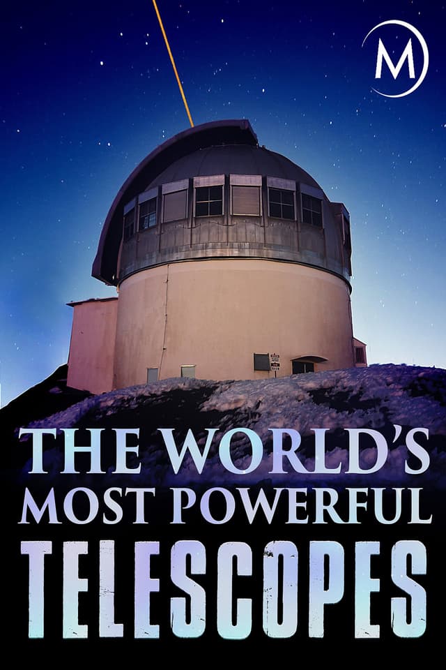 The World's Most Powerful Telescopes