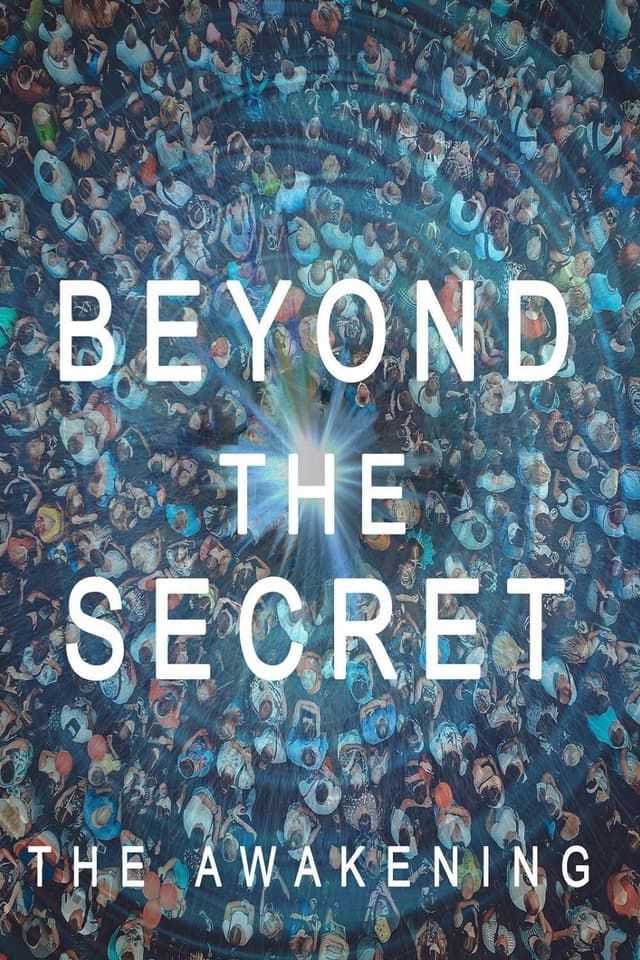 Beyond The Secret: The Awakening