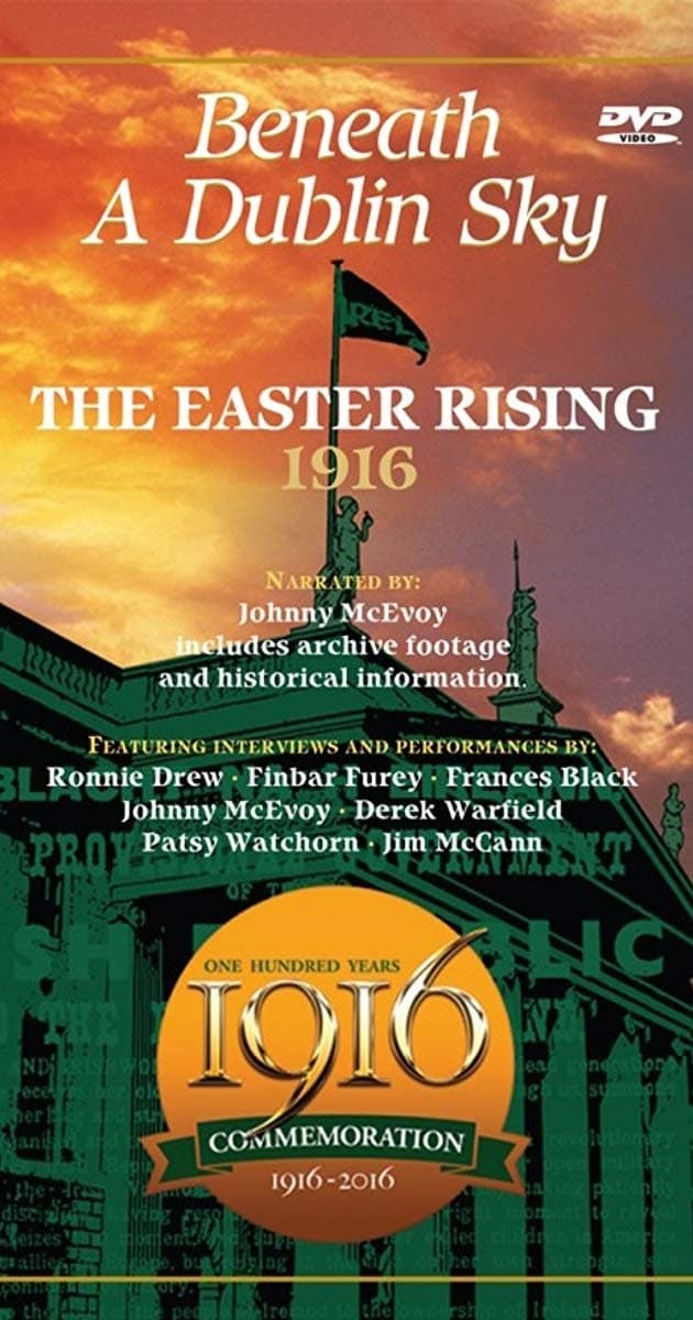 The 1916 Easter Rising: Beneath a Dublin Sky