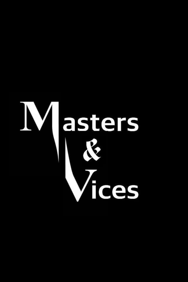 Masters & Vices