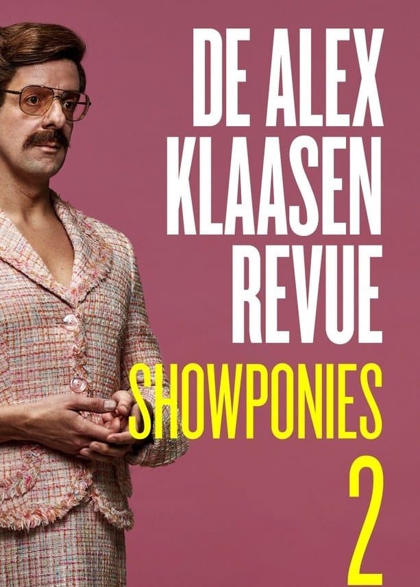 De Alex Klaasen Revue: Showponies 2