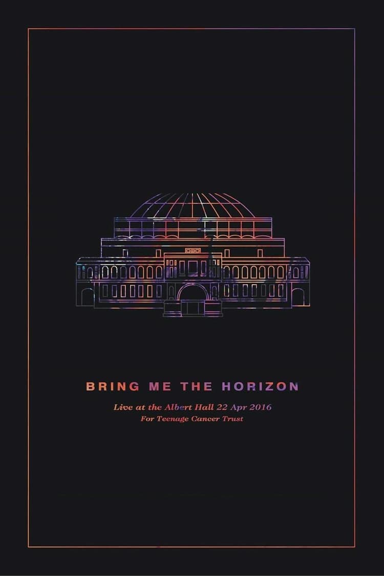 Bring Me the Horizon: Live at the Royal Albert Hall