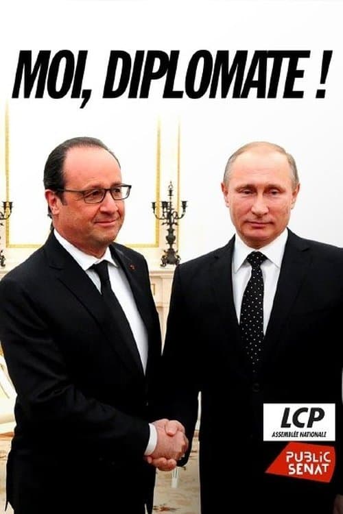 "Moi, diplomate !" - Le monde de François Hollande