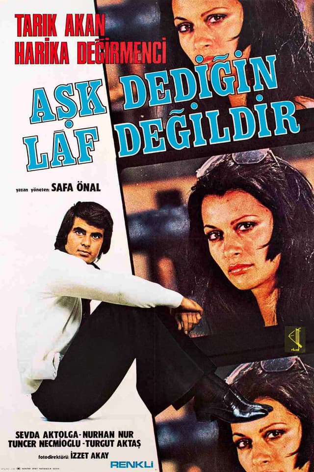 Aşk Dediğin Laf Değildir