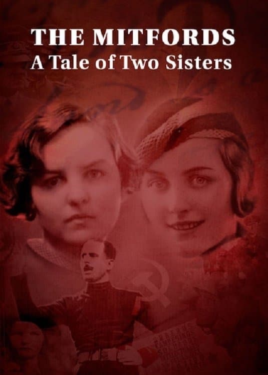 The Mitfords: A Tale of Two Sisters